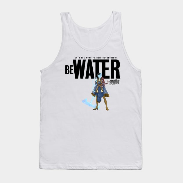 INTERTWINED-BE WATER Tank Top by FairSquareComics